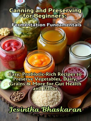 cover image of Canning and Preserving for Beginners